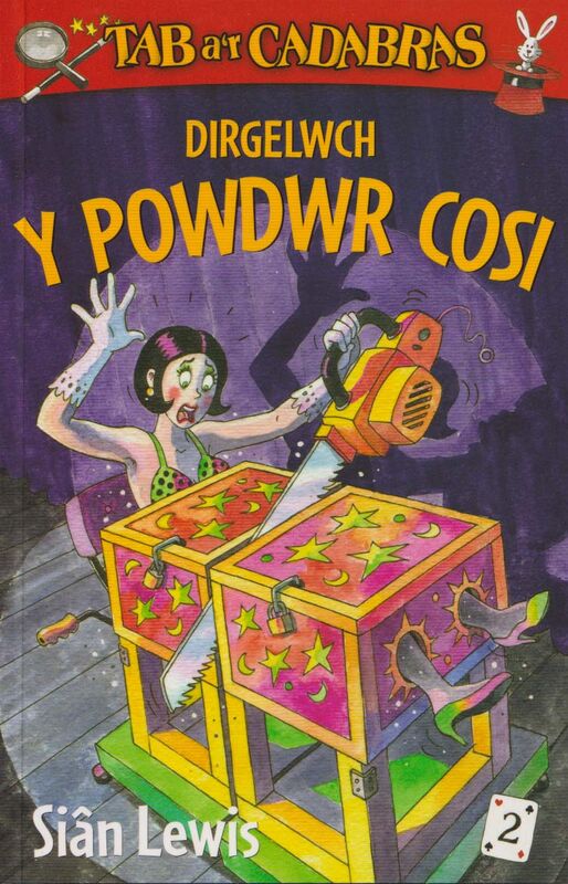 A picture of 'Cyfres Tab a'r Cadabras: 2. Dirgelwch y Powdwr Cosi' 
                              by Siân Lewis
